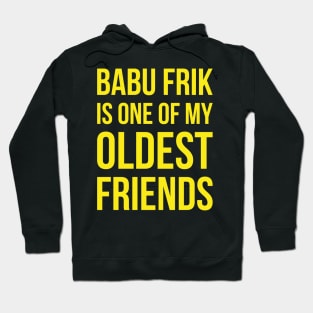 Babu Frik Is One of My Oldest Friends - Yellow Hoodie